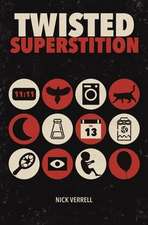 Twisted Superstition