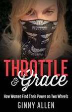 Throttle & Grace