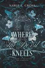 Where The Devil Kneels