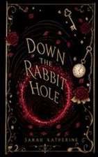 Down The Rabbit Hole