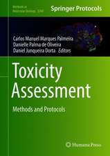 Toxicity Assessment: Methods and Protocols