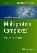 Multiprotein Complexes: Methods and Protocols