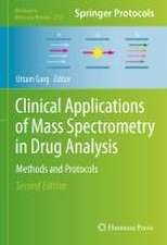 Clinical Applications of Mass Spectrometry in Drug Analysis: Methods and Protocols