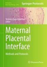 Maternal Placental Interface: Methods and Protocols 