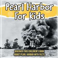 PEARL HARBOR FOR KIDS