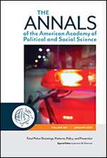 The ANNALS of the American Academy of Political and Social Science: Fatal Police Shootings: Patterns, Policy, and Prevention