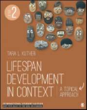 Kuther, T: Lifespan Development in Context - International S