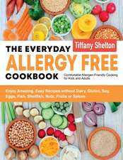 The Everyday Allergy Free Cookbook