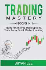 Trading Mastery- 4 Books in 1