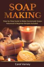 Varney, C: Soap Making