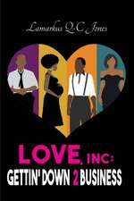 Love, Inc Gettin' Down 2 Business