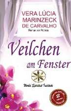 Marinzeck de Carvalho, V: Veilchen am Fenster