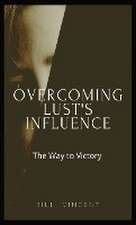 Overcoming Lust's Influence