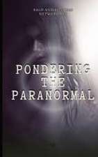 Pondering the Paranormal