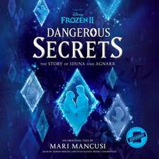 FROZEN 2 DANGEROUS SECRETS T D