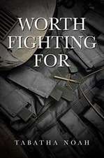 Worth Fighting For