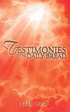 Testimonies of the Daily Bread