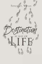 Destination by Way of Life