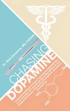 Chasing Dopamine