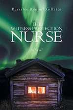 The Witness Protection Nurse