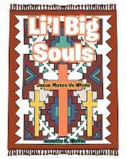 Li'l Big Souls: Jesus Makes Us Whole