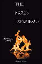 The Moses Experience