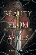 Beauty from Ashes