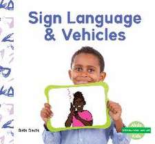 Davis, B: Sign Language & Vehicles