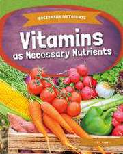 Vitamins as Necessary Nutrients