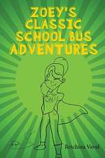 Zoey's Classic School Bus Adventure