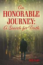 An Honorable Journey: In Search of Truth