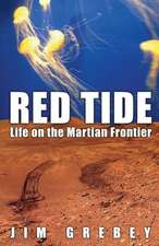 Red Tide: Life on the Martian Frontier