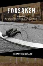 Forsaken: Terror and recompense in a flyover town