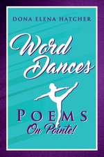 Word Dances, Poems on Pointe!