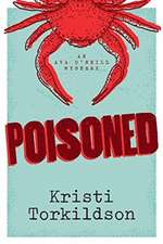 Poisoned: An Ava O'Neill Mystery Volume 2