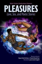 Pleasures - Love, Sex, and Poetic Stories