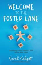 Welcome to the Foster Lane: Parenting Advice from a Coach Who's Been There