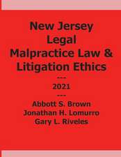 New Jersey Legal Malpractice and Litigation Ethics