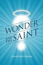 Wonder and the Saint