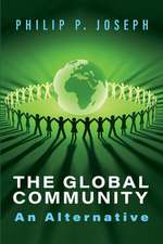 The Global Community: An Alternative