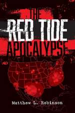 The Red Tide Apocalypse