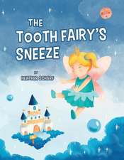 The Tooth Fairy's Sneeze