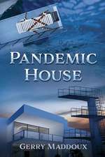 Pandemic House