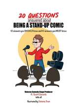 20 Questions answered about Being A Stand-up Comic