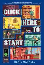 Click Here to Start (a Novel)