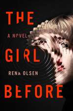 The Girl Before: A Novel