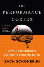 The Performance Cortex