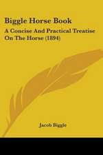 Biggle Horse Book