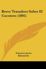 Breve Tratadero Sobre El Cocotero (1895)