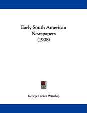 Early South American Newspapers (1908)